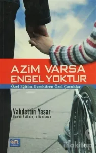Azim Varsa Engel Yoktur