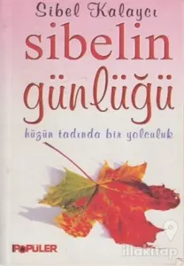 Sibelin Günlüğü Hüzün Tadında Bir Yolculuk