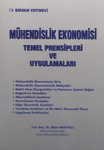 Mühendislik Ekonomisi Temel Prensipleri ve Uygulamaları