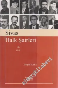 Sivas Halk Şairleri Cilt 2: (Ç - G) -