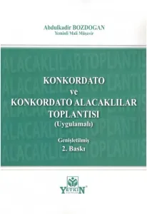 Konkordato ve Konkordato Alacaklılar Toplantısı (Uygulamalı)
