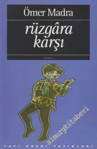 Rüzgara Karşı  -