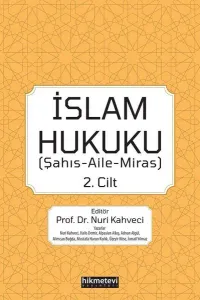 İslam Hukuku 2.cilt (Şahış- Aile- Miras)