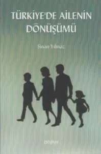 Türkiye’de Ailenin Dönüşümü