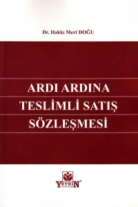 Ardı Ardına Teslimli Satış Sözleşmesi