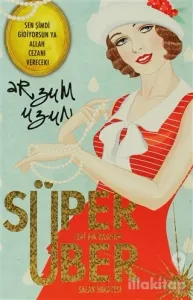 Süper Zeki Bir Kadının Über Salak Hikayesi