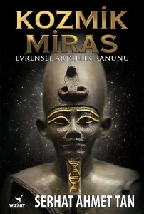 Kozmik Miras - Serhat Ahmet Tan