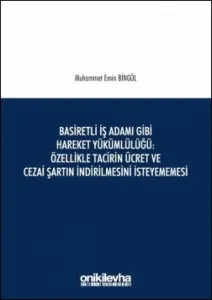 Basiretli İş Adamı Gibi Hareket Yükümlülüğü