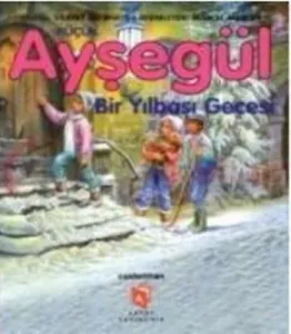 Küçük Ayşegül Bir Yılbaşı Gecesi