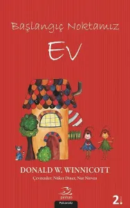 Başlangıç Noktamız  - Ev