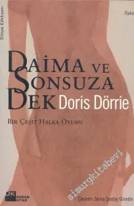 Daima ve Sonsuza Dek (Bir Çeşit Halka Oyunu) -        2002