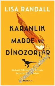 Karanlık Madde ve Dinozorlar -