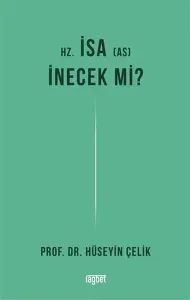 Hz. İsa İnecek mi?