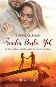 Senden Başka Yok; Kalbimi Kalbine Mühürlediğim An Ruhum Sen Oldun..