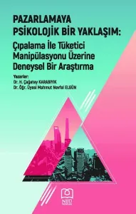 Pazarlamaya Psikolojik Bir Yaklaşım: Çıpalama ile Tüketici Manipülasyonu üzerine Deneysel Bir Araştırma