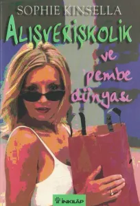 Alışverişkolik ve Pembe Dünyası