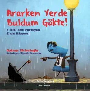Ararken Yerde Buldum Gökte! - Yıldızı Geç Parlayan Z'nin Hikayesi