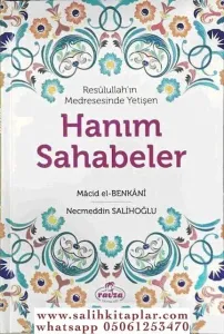 Resulullahın Medresesinde Yetişen Hanım Sahabeler