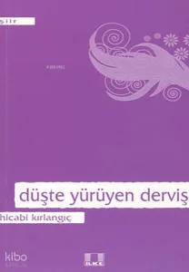 Düşte Yürüyten Derviş