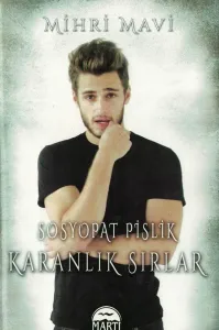 Sosyopat Pislik  Karanlık Sırlar (Ciltli)