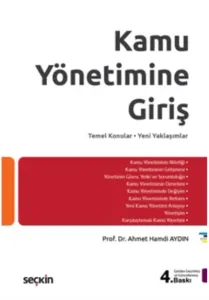 Kamu Yönetimine Giriş - Temel Konular-Yeni Yaklaşımlar