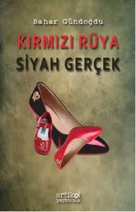 Kırmızı Rüya Siyah Gerçek