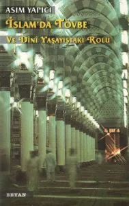 İslamda Tövbe ve Dini Yaşayıştaki Rolü
