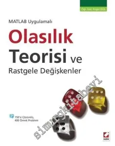 MATLAB Uygulamalı Olasılık Teorisi ve Rastgele Değişkenler: Kavram, Fonksiyon, Uygulama -