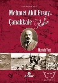 Mehmet Akif Ersoy ve Çanakkale Ruhu