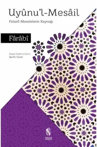 Uyunul Mesail; Felsefi Meselelerin Kaynağı