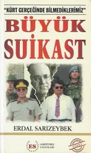 Büyük Suikast ("Kürt Gerçeğinde Bilmediklerimiz") - İkinci El Kitap