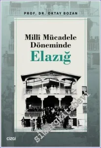 Milli Mücadele Döneminde Elazığ -         2023