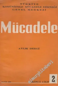 Mücadele Aylık Fikir ve Mücadele Dergisi - İkinci Cilt - Sayı: 2    2  Mayıs