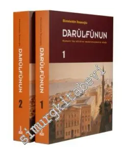 Darülfünun : Osmanlı'da Kültürel Modernleşmenin Odağı (Cilt 1-2) -         2010
