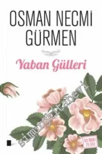 Yaban Gülleri -