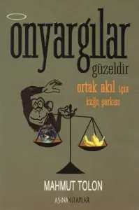 Önyargılar Güzedir Ortak Akıl İçin Kuğu Şarkısı
