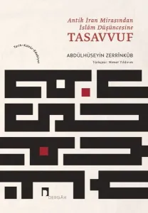Antik İran Mirasından İslam Düşüncesine Tasavvuf