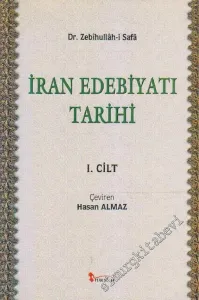 İran Edebiyatı Tarihi 1. Cilt ( Tarih-i Edebiyat der İran ) -        2002
