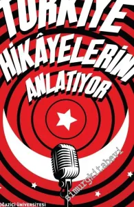 Türkiye Hikâyelerini Anlatıyor - Seçilen Hikâyeler -         2017