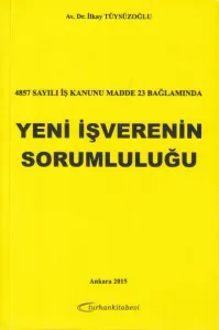 Yeni İşverenin Sorumluluğu