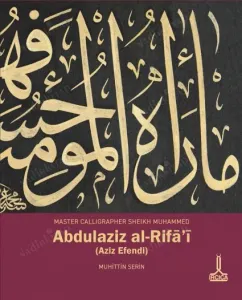 Master Calligrapher Sheikh Muhammed Abdulaziz er-Rifai (Aziz Efendi)