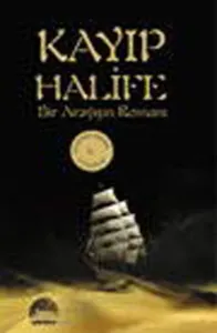 Kayıp Halife; Bir Arayışın Romanı