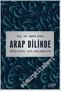 Arap Dilinde Sözlüksel Çok Anlamlılık -         2023
