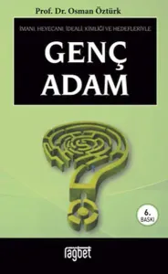 Genç Adam; İmanı, heyecanı, ideali, kimliği ve hedefleriyle (Cep Boy)