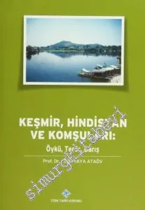 Keşmir, Hindistan ve Komşuları: Öykü, Terör, Barış -         2014