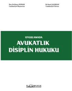 Uygulamada Avukatlık Disiplin Hukuku