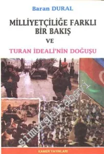 Milliyetçiliğe Farklı Bir Bakış ve Turan İdeali'nin Doğuşu -