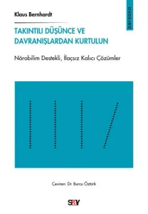 Takıntılı Düşünce ve Davranışlardan Kurtulun