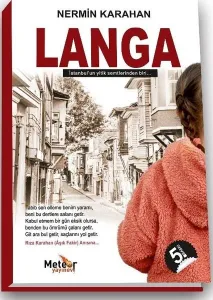 Langa;İstanbul'un Yitik Semtlerinden Biri...