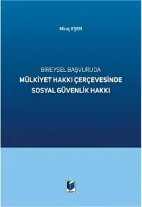 Bireysel Başvuruda Mülkiyet Hakkı Çerçevesinde Sosyal Güvenlik Hakkı